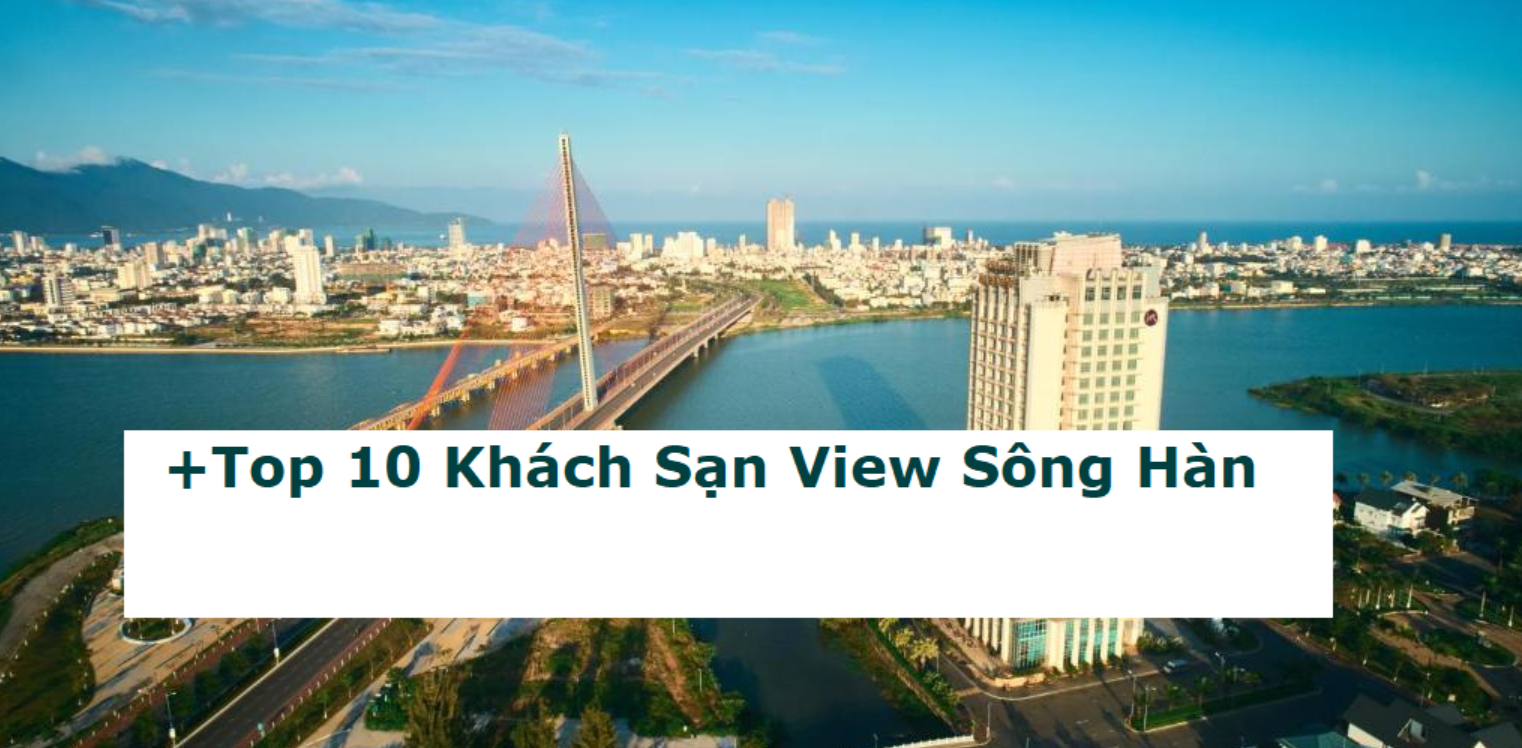 khach-san-view-song-han